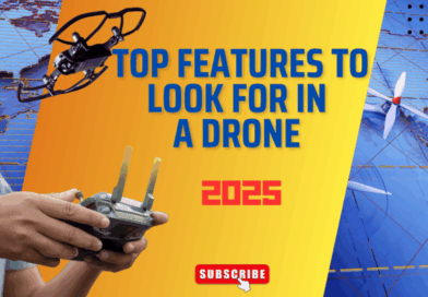 What are the top features to look for in a drone for 2025